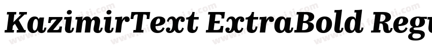 KazimirText ExtraBold Regular字体转换